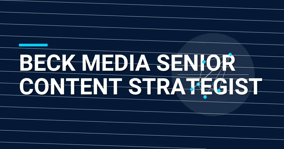 Beck Media Senior Content Strategist