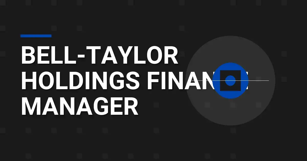 Bell-Taylor Holdings Finance Manager