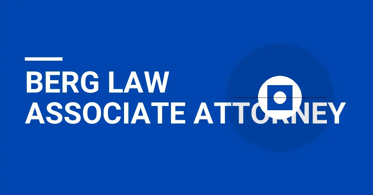 Berg Law Associate Attorney
