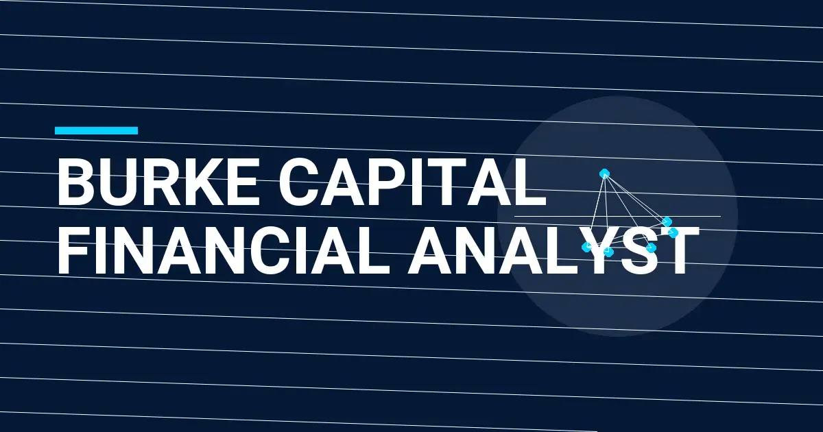 Burke Capital Financial Analyst