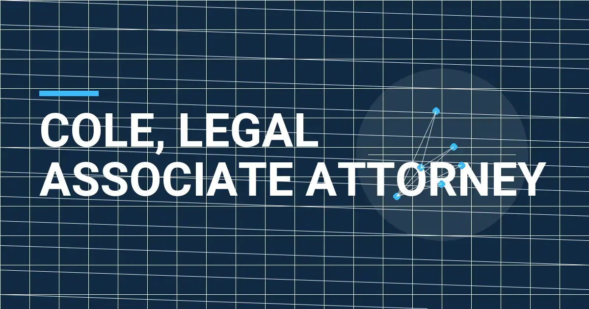 Cole, Legal Associate Attorney