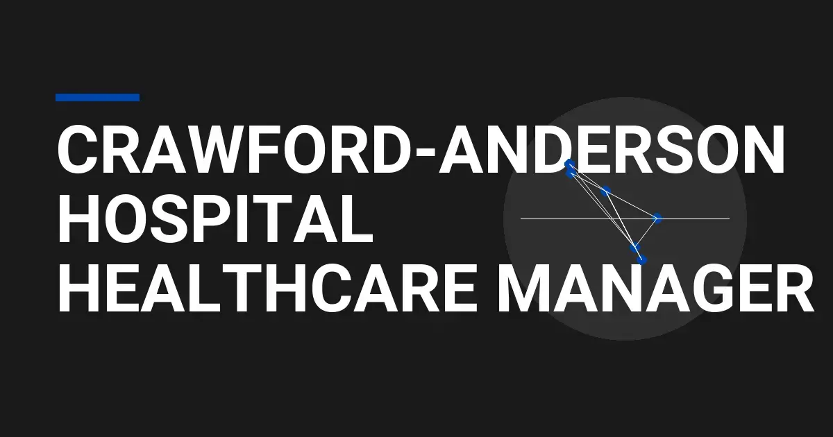 Crawford-Anderson Hospital Healthcare Manager
