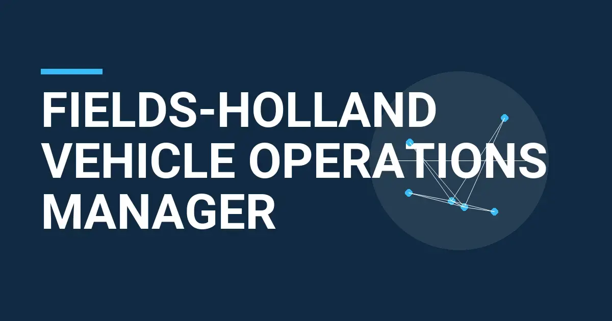 Fields-Holland Vehicle Operations Manager