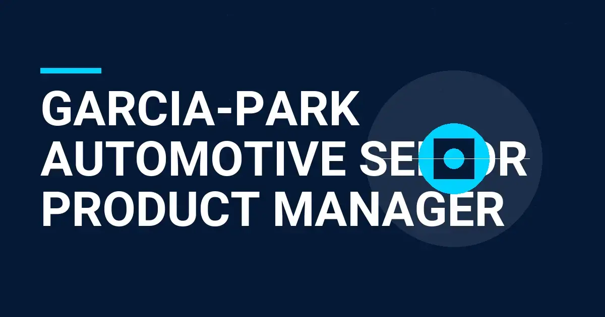 Garcia-Park Automotive Senior Product Manager