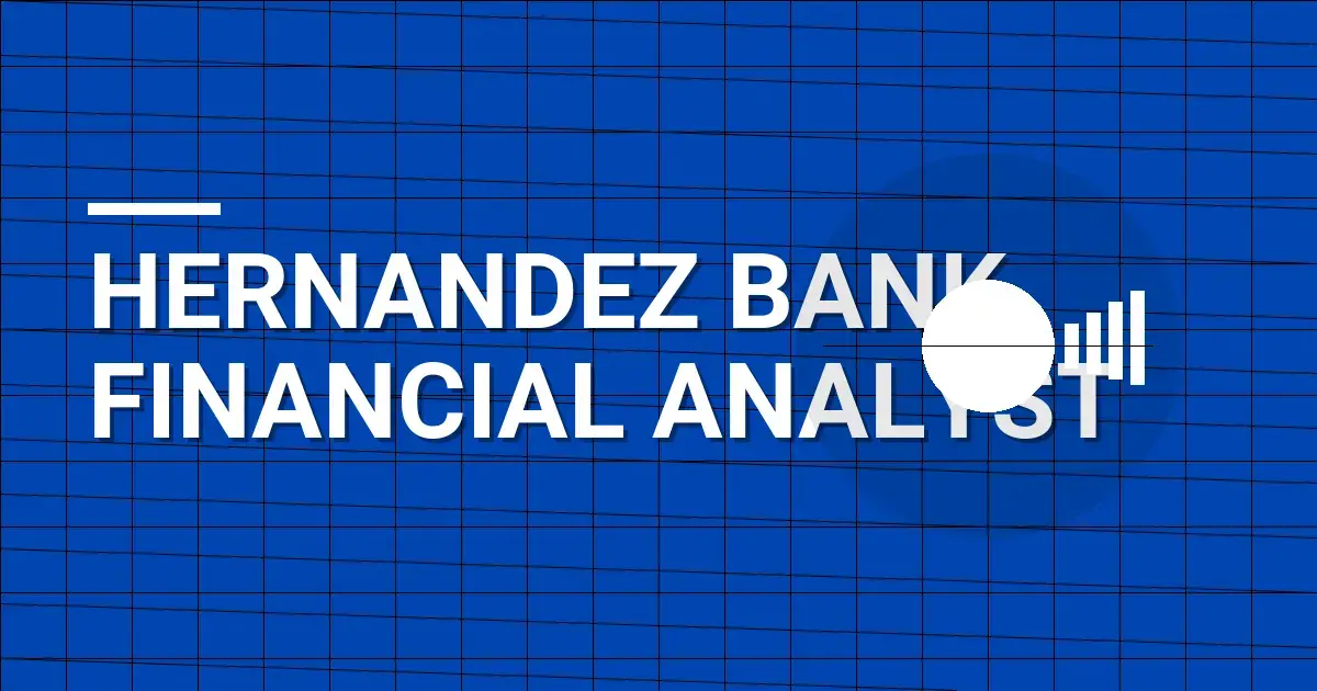 Hernandez Bank Financial Analyst