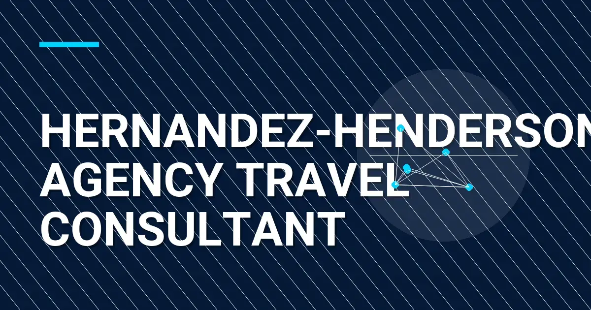 Hernandez-Henderson Agency Travel Consultant