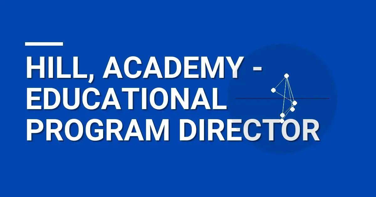 Hill, Academy - Educational Program Director