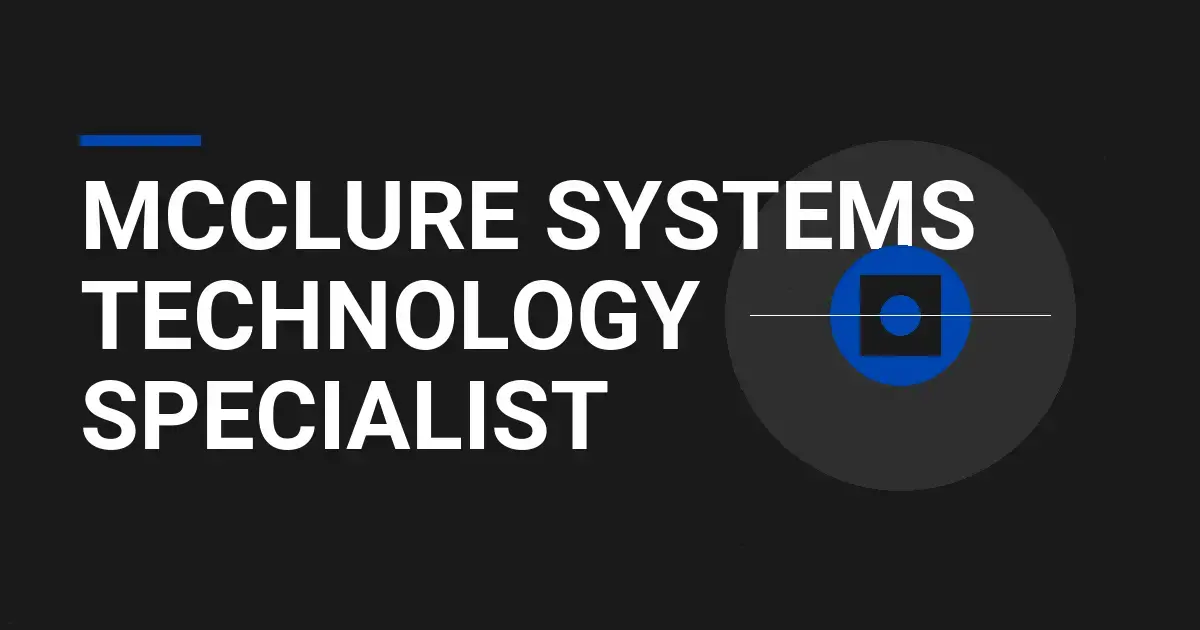 Mcclure Systems Technology Specialist