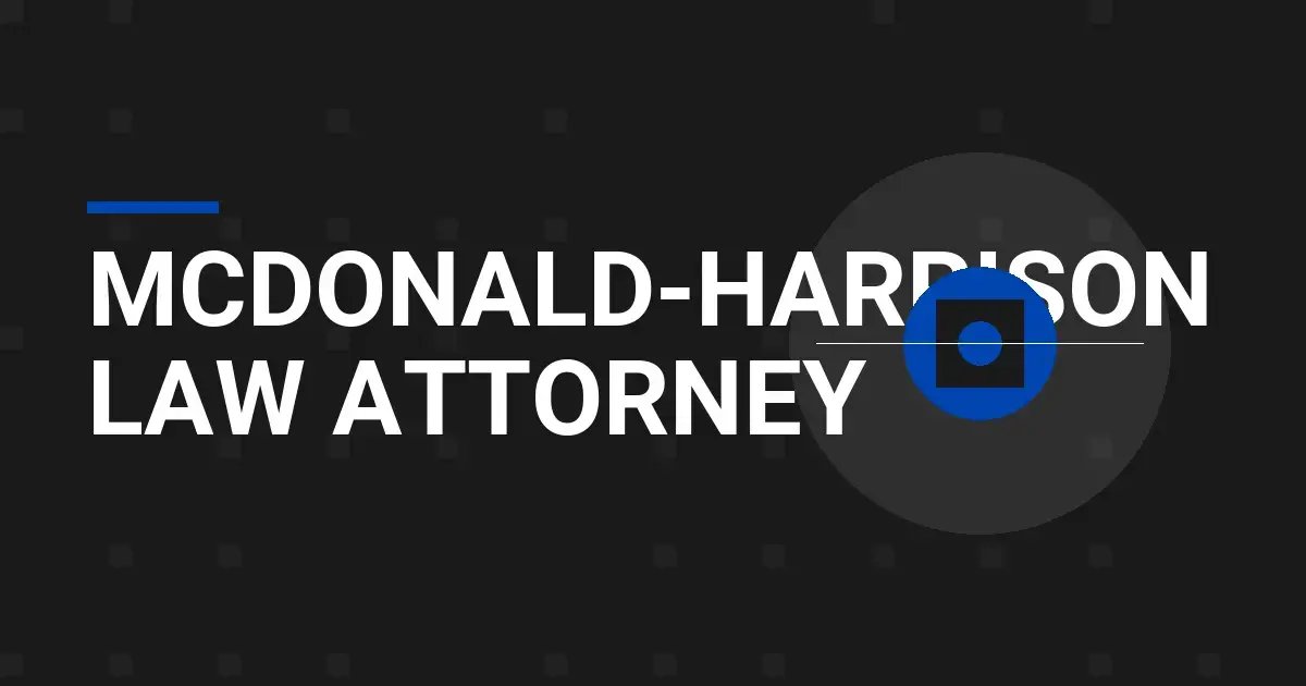 Mcdonald-Harrison Law Attorney