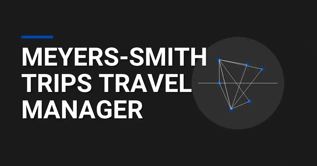 Meyers-Smith Trips Travel Manager