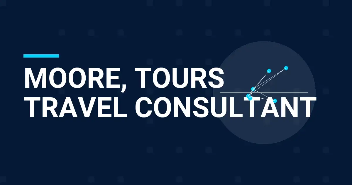 Moore, Tours Travel Consultant