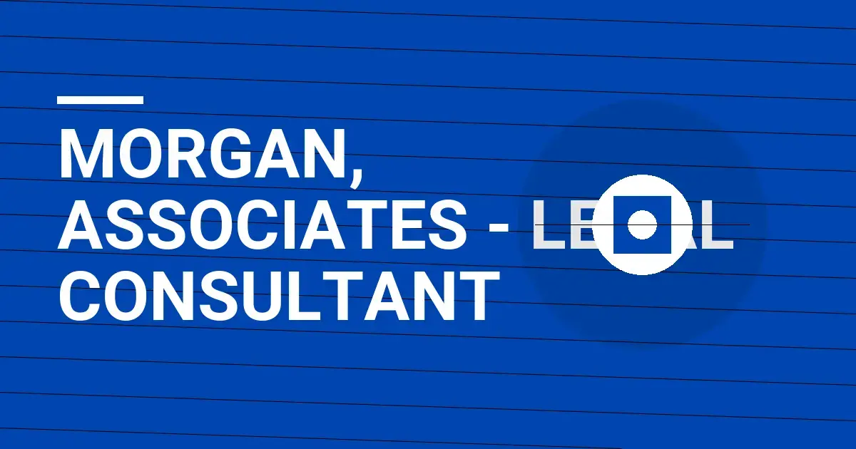 Morgan, Associates - Legal Consultant