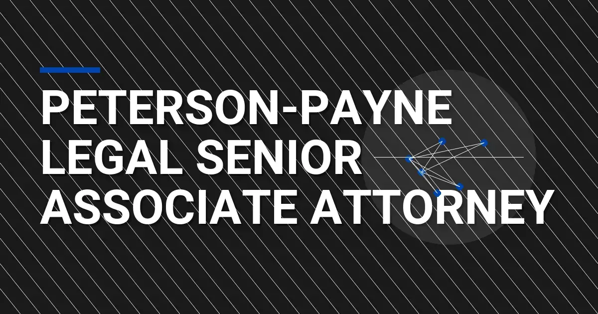 Peterson-Payne Legal Senior Associate Attorney