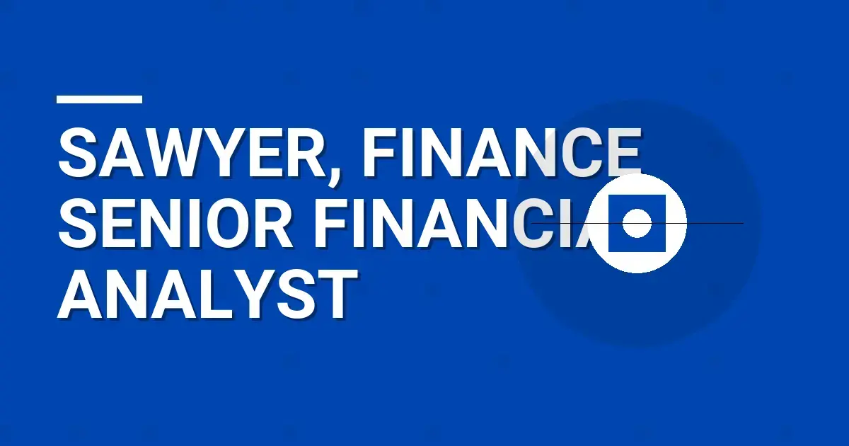 Sawyer, Finance Senior Financial Analyst