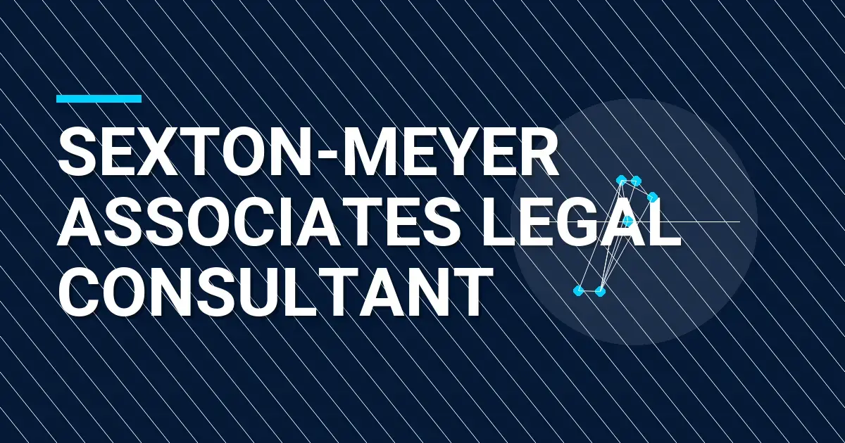 Sexton-Meyer Associates Legal Consultant
