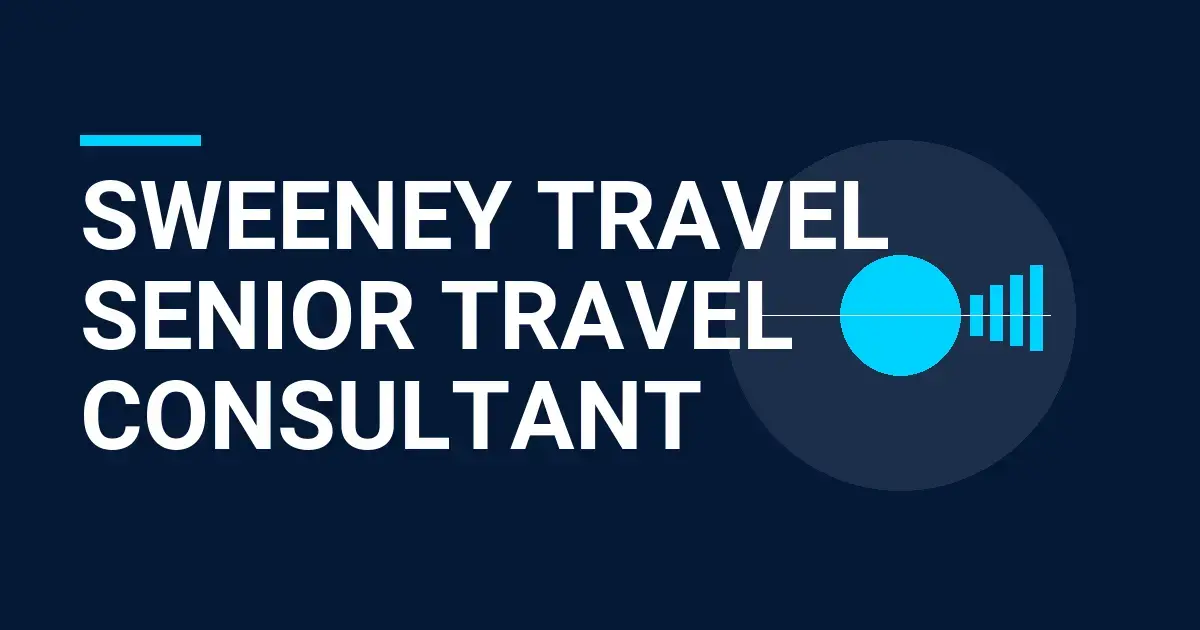Sweeney Travel Senior Travel Consultant