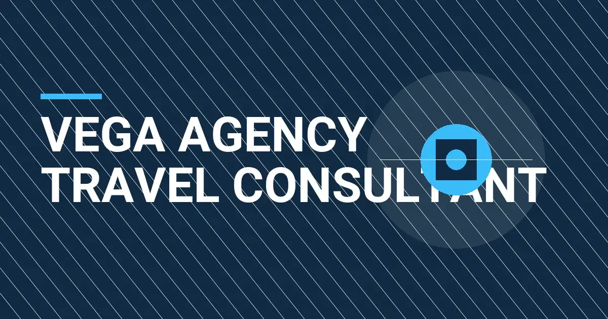 Vega Agency Travel Consultant