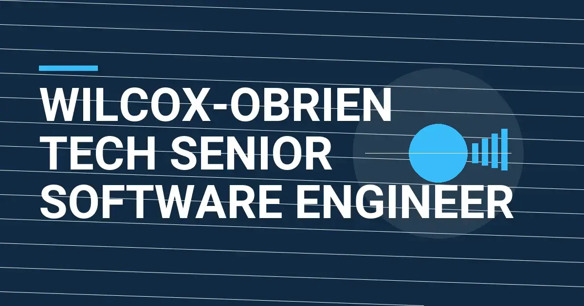 Wilcox-Obrien Tech Senior Software Engineer