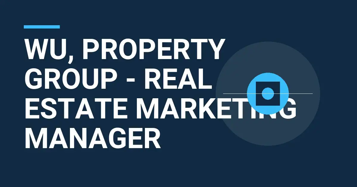 Wu, Property Group - Real Estate Marketing Manager